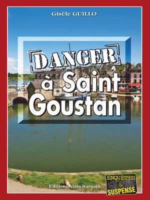 cover image of Danger à Saint-Goustan